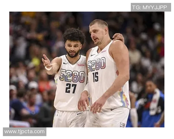 湖记：东里组合展现出超越约基奇与穆雷的强大进攻实力